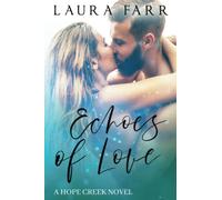 Echoes of Love: Hope Creek Book 2 (The Hope Creek Series)
