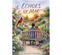 Echoes of Mae: Overcoming grief and loss