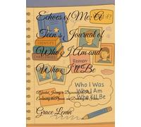 Echoes of Me: A Teen’s Journal of Who I Am and Who I’ll Be: A Guided Journey to Discovering the Past, Embracing the Present, and Dreaming the Future