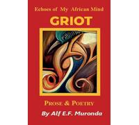 Echoes Of My African Mind - GRIOT