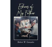 Echoes of My Father