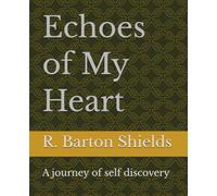 Echoes of My Heart: A journey of self discovery