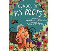 Echoes of My Roots