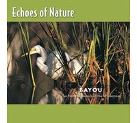 Echoes of Nature - Bayou