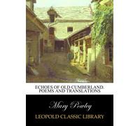 Echoes of old Cumberland. Poems and translations