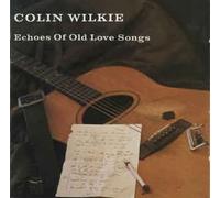 Colin Wilkie - Echoes of Old Love Songs [VINYL]