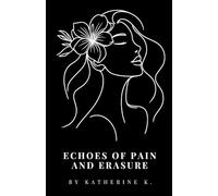 Echoes of Pain and Erasure (1) (Echoes & Awakenings)