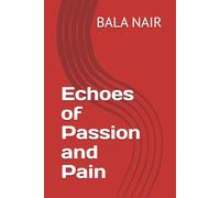 Echoes of Passion and Pain