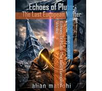 Echoes of Pluto: The Last European Winter