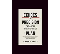 Echoes of Precision - The Art of the Perfect Plan: A Thoughtful Exploration of Timing, Calm Focus, and the Brilliance Behind the Plan in Stolen: Heist of the Century