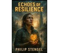 Echoes of Resilience (The Echoes Cycle)
