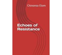 Echoes of Resistance