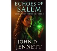 Echoes of Salem: Covenant of Silence Book II
