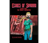 Echoes of Savanna: A Haven Novel The Parent Generation Book One