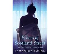 Echoes of Scotland Street: (On Dublin Street)