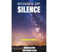 Echoes of Silence: A Frontlines Novella