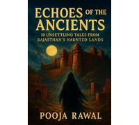 Echoes of the Ancients: 10 Unsettling Tales from Rajasthan's Haunted Lands| Story of Rajasthan's Haunted Lands| Rajasthan haunted story| haunted india| haunted Rajasthan| Rajasthan folklores