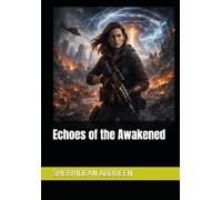 Echoes of the Awakened