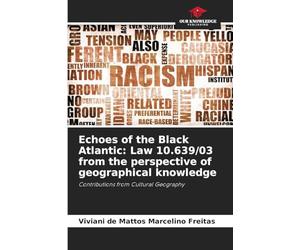 Echoes of the Black Atlantic: Law 10.639/03 from the perspective of geographical knowledge