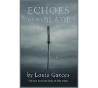 Echoes of the Blade (Brotherhood Saga)