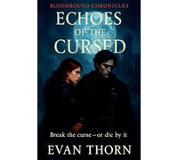 Echoes of the Cursed (9) (The Bloodbound Chronicles)