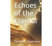 Echoes of the Eternal