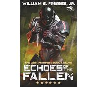 Echoes of the Fallen (The Last Marines)