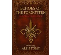 Echoes of the Forgotten: Blood and Balance