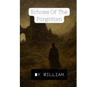 Echoes of the Forgotten (The Echoes)