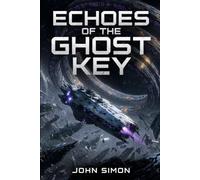 Echoes Of The Ghost Key