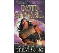 Echoes Of The Great Song : An awe-inspiring, stunning epic adventure from the master of heroic fantasy