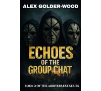Echoes of the Group Chat (The Arbiters.exe Series)