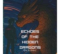 Echoes of the Hidden Dragons