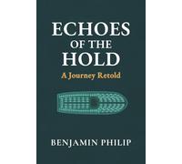 Echoes of the Hold: A Journey Retold
