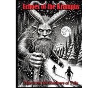 Echoes of the Krampus: Tales from the Shadows of Yule