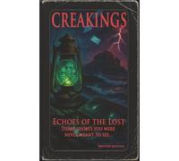 Echoes of the Lost: Creakings: Book One: 1