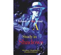 Echoes of the Mind: A Study in Shadows