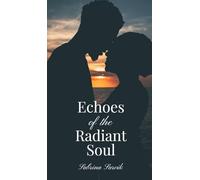 Echoes of the Radiant Soul