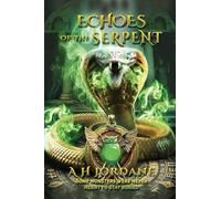 Echoes of the Serpent: 1 (The Stone and Shadow Chronicles)