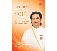 Echoes of the Soul : Reflections for a Conscious Life