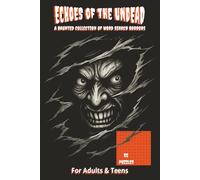 Echoes of the Undead: A Haunting Collection of Word Search Horrors: 55 puzzles for adults and teens