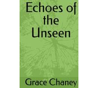 Echoes of the Unseen