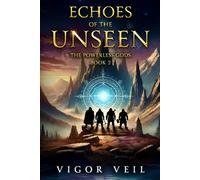 ECHOES OF THE UNSEEN: The Powerless Gods · Book Two