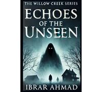 Echoes of the Unseen (The Willow Creek Series)