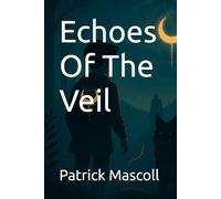 Echoes Of The Veil (Threads of the Forgotten)