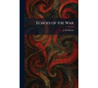 Echoes of the War