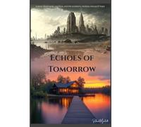 Echoes of Tomorrow