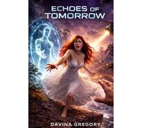 Echoes of Tomorrow