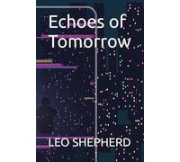 Echoes of Tomorrow