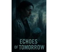 Echoes of Tomorrow